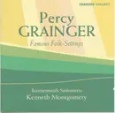CD - Percy Grainger , Bournemouth Sinfonietta , Kenneth Montgomery - Famous Folk-Settings
