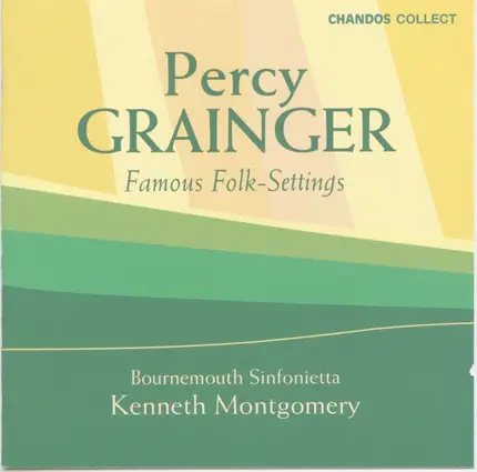 Percy Grainger , Bournemouth Sinfonietta , Kenneth Montgomery - Famous Folk-Settings