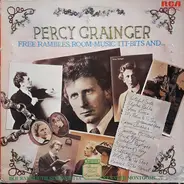 Percy Grainger , Bournemouth Sinfonietta - Free Rambles, Room-Music Tit-Bits And...
