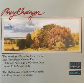 Percy Grainger - Music of Percy Aldridge Grainger