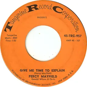 Percy Mayfield - Give Me Time To Explain