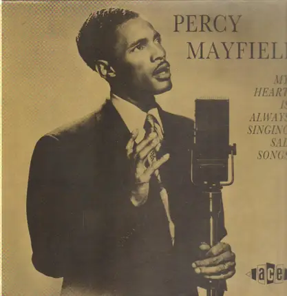 Percy Mayfield - My Heart is always singing sad Songs