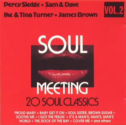 Percy Sledge ● Sam & Dave ● Ike & Tina Turner ● James Brown - Soul Meeting - 20 Soul Classics - Vol.2
