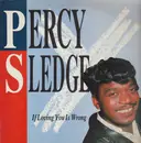 LP - Percy Sledge - If Loving You Is Wrong