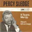 7inch Vinyl Single - Percy Sledge - It Tears Me Up / Heart Of A Child