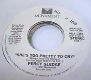 Percy Sledge - She's Too Pretty To Cry