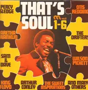 Percy Sledge, Aretha Franklin, Sam & Dave, a.o. - That's Soul