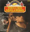 LP - Percy Sledge, The Drifters, Joe Brown a.o. - When A Man Loves A Woman