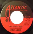 7inch Vinyl Single - Percy Sledge - Out Of Left Field / It Can't Be Stopped