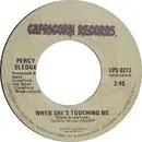 7inch Vinyl Single - Percy Sledge - When She's Touching Me