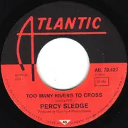 7inch Vinyl Single - Percy Sledge - Too Many Rivers To Cross
