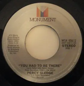 Percy Sledge - You Had To Be There