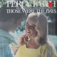 Percy Faith And His Orchestra And Chorus - Those Were the Days