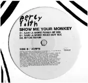 Percy Filth - Show Me Your Monkey (Sam La More And Riton Remixes)