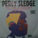 7'' - Percy Sledge - Take Time To Know Her / It's All Wrong But It's Alright