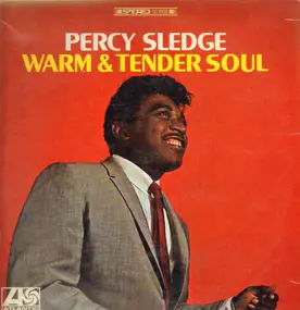 Percy Sledge - Warm & Tender Soul