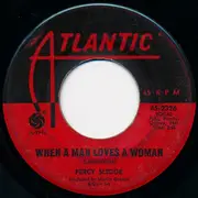 7'' - Percy Sledge - When A Man Loves A Woman