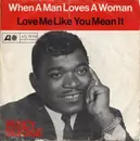 7'' - Percy Sledge - When A Man Loves A Woman