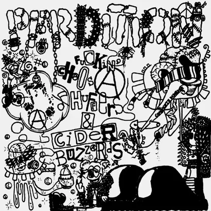 Perdition / Nerveskade - Fuckin' Chaos Huffers & Cider Buzzards / Nerveskade