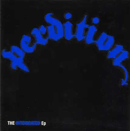 Perdition - The Intoxicated EP