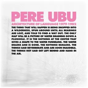 Pere Ubu - Architecture Of Language 1979-1982 Box Set