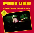 12'' - Pere Ubu - Datapanik In The Year Zero
