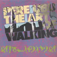 Pere Ubu - The Art of Walking