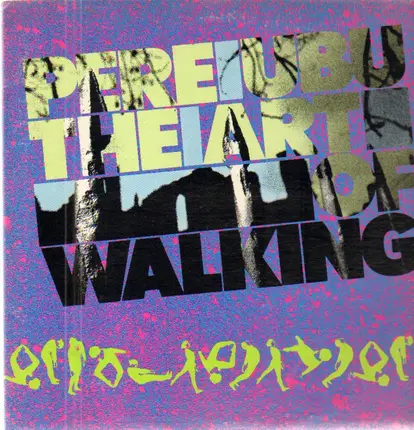 Pere Ubu - The Art of Walking