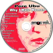 CD - Pere Ubu - Why I Hate Women