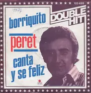 Peret - Borriquito  / Canta Y Se Feliz