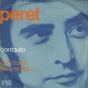 Peret - Borriquito / Que Cosas Tiene El Amor