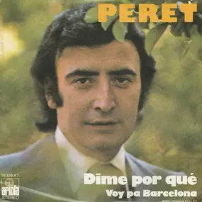 Peret - Dime Por Qué / Voy Pa Barcelona