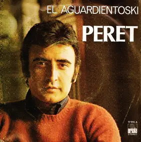 Peret - El Aguardientoski / ¿Quién Me Puede Asegurar?