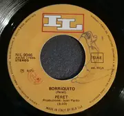 7inch Vinyl Single - Peret - Borriquito / Qué Cosas Tienne El Amor!