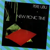 Pere Ubu - New Picnic Time