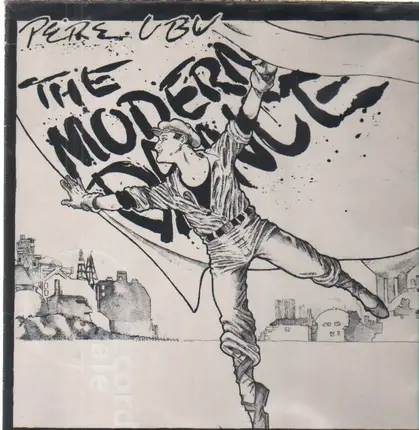 Pere Ubu - The Modern Dance
