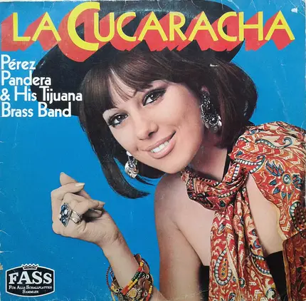 Pérez Pandera and his Tijuana Brass band - La Cucaracha