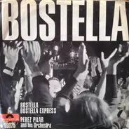 Perez Pilar & son orchestre - Bostella
