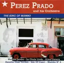 CD - Perez Prado And His Orchestra - The King Of Mambo