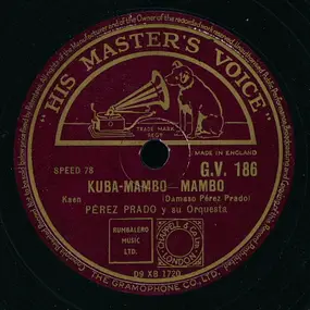 Perez Prado And His Orchestra - Kuba-Mambo / Go, Go Mambo