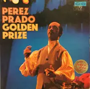 LP - Perez Prado And His Orchestra - Perez  Prado - Golden Prize - GATEFOLD + OBI