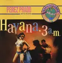 CD - Perez Prado And His Orchestra - Havana, 3 A.M.