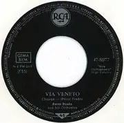7inch Vinyl Single - Perez Prado And His Orchestra - La Ragazza (The Girl) / Via Veneto - Chunga
