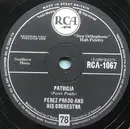 Schellack - Perez Prado And His Orchestra - Patricia / Why Wait