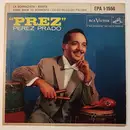 7inch Vinyl Single - Perez Prado And His Orchestra - Prez - EP