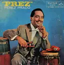 LP - Perez Prado And His Orchestra - 'Prez' - Mono