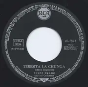 7inch Vinyl Single - Perez Prado And His Orchestra - Ritmo De Chunga / Teresita La Chunga