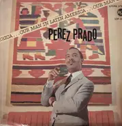 Perez Prado And His Orchestra - Our Man in Latin America