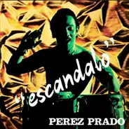 Pantaleón Perez Prado - Escandalo