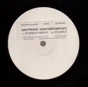 Perfect Combination - Technical Switch / The Klick